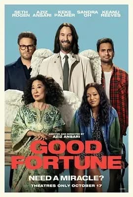 [夸克下载][好运 / 捍卫天使 / Good Fortune][WEB-MKV/17G][中文字幕][4K-2160P][基努·里维斯 2025最新]